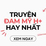 Top 5 truyện đam mỹ h+ hay nhất